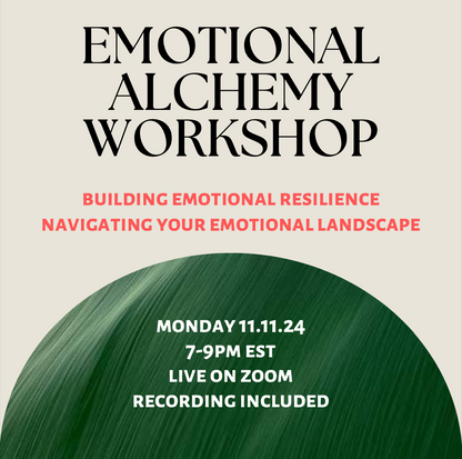 Emotional Alchemy Workshop